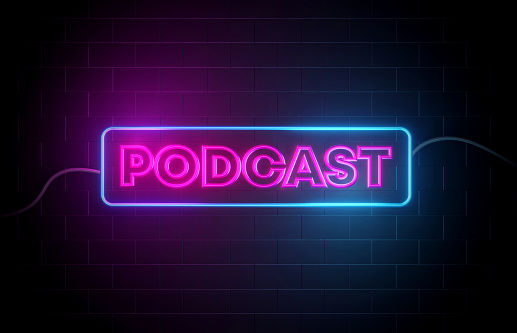 Podcast neon sign illuminated with blue and purple lights. Broadcasting concept.