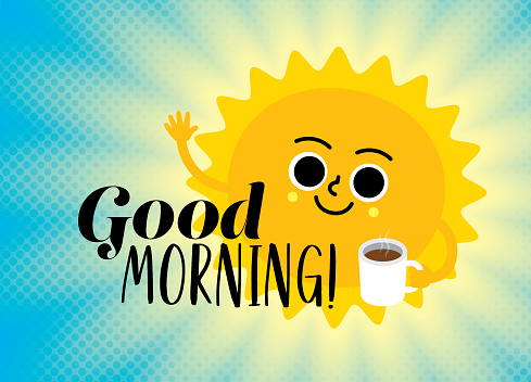 Sun with a cup of coffee with Good Morning motivational message. 
Sunny, happy, bright, teamwork inspirational, motivational meme, greeting card, quote.