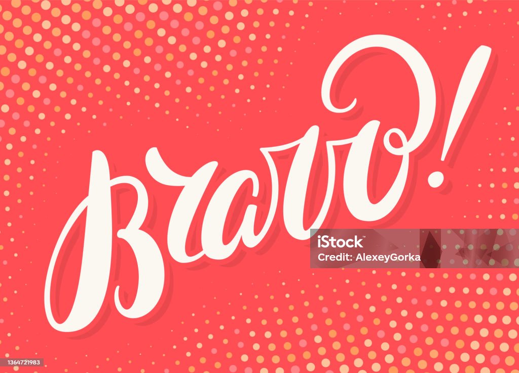 Bravo Front Lettering Bravo Vector Handwritten Lettering Card Stock Illustration - Download ...