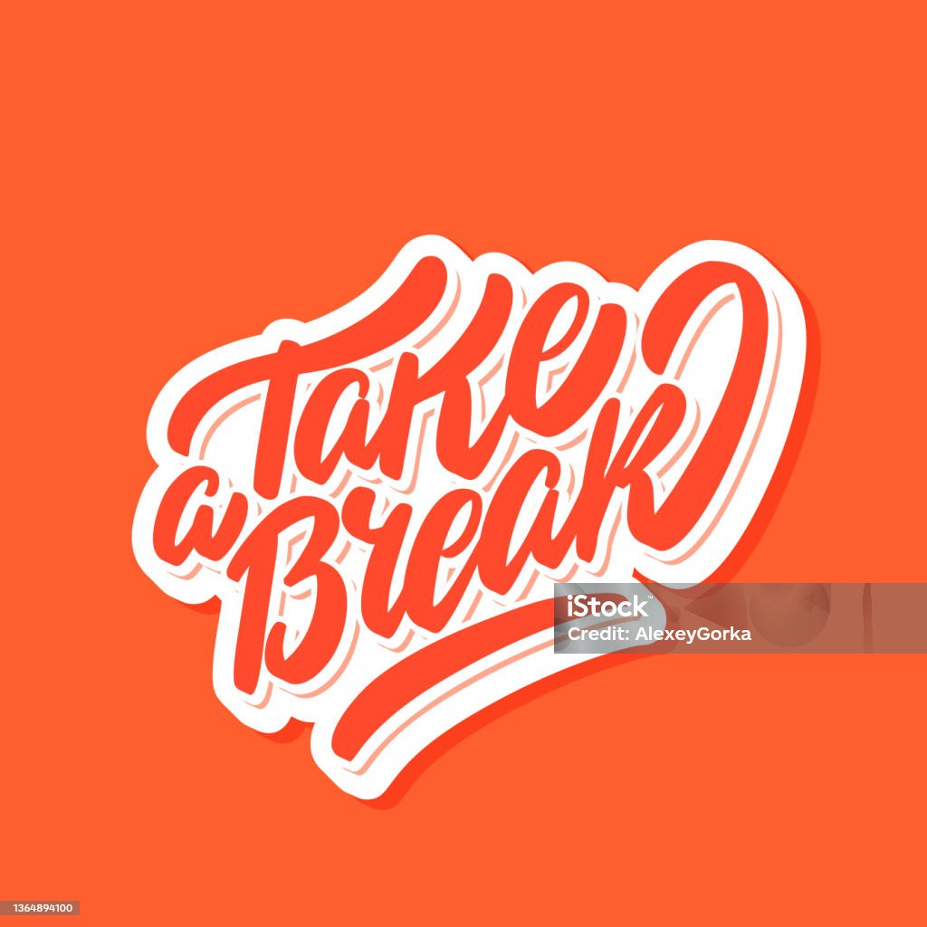 Take A Break Script Take A Break Vector Handwritten Lettering Stock Illustration - Download ...