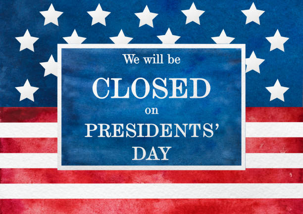 We'll be closed for the holidays. Signboard Signboard with the inscription We will be closed on President's Day and a watercolor drawing of the American Flag. Closeup, no people. Congratulations for family, relatives, friends, colleagues. presidents day stock illustrations