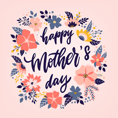 cute hand lettering quote 'Happy Mother's day' decorated with floral wreath. Good for posters, greeting cards, prints, invitations, banners, etc. EPS 10