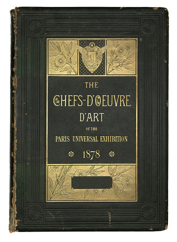 Old Victorian book cover in gold and black leather, The Chefs-D'Oeuvre D'Art of the Paris Universal Exhibition 1878