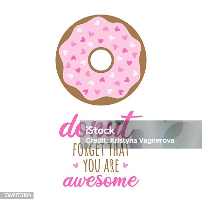 istock Donut forget that you are awesome vector 1369173104