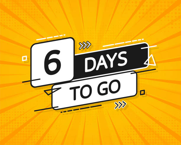 6 Days to go poster in flat style. Vector illustration for any purpose. vector art illustration