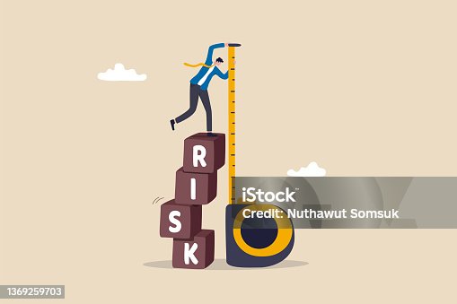 istock Risk assessment, analyze potential danger level, measure money loss acceptable for investing, control or limit loss concept, businessman investor stand on stack of risk boxes measure his assessment. 1369259703