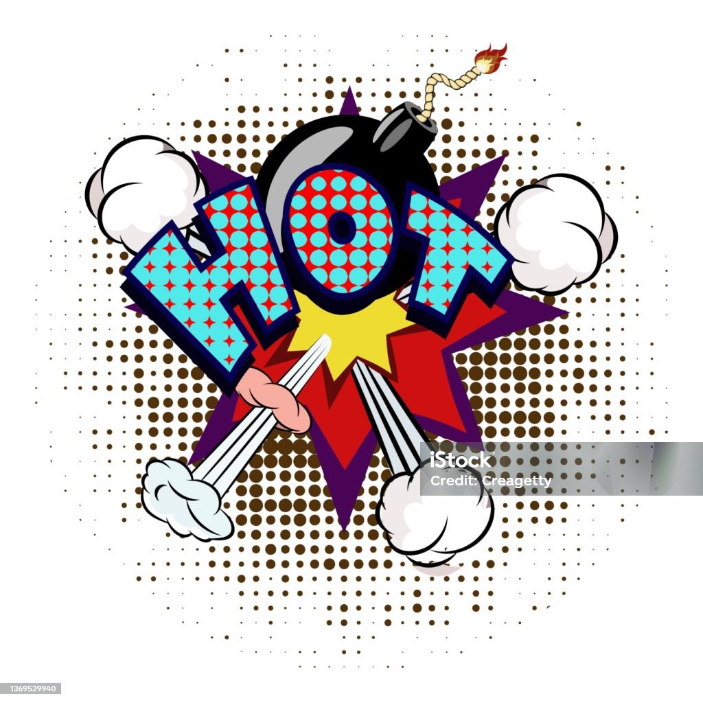 Hot Barometer Exploding Cartoon Sign Hot Comic Explosion Bubble In Popart Vintage Style Cartoon Style ...