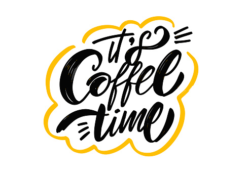 Quote It's coffee time. Hand drawn black color text and yellow frame. Modern calligraphy phrase. Design for banner, poster and t-shirt.
