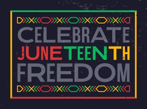 Vector illustration of Juneteenth Holiday Celebrate Freedom