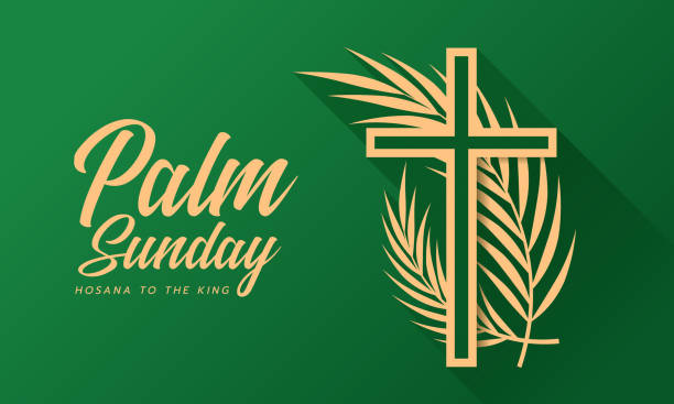 Palm sunday - hosana to the king gold cross crucifix sign with plam leaves around on green background vector design Palm sunday - hosana to the king gold cross crucifix sign with plam leaves around on green background vector design lent stock illustrations