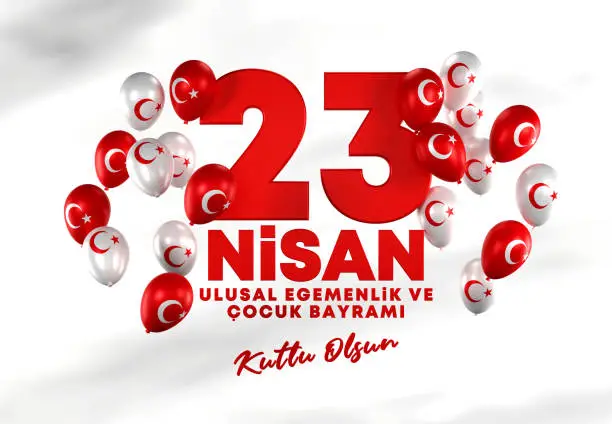 23 Nisan With Turkish Flag. Turkish National Holiday. April 23, National Sovereignty Day.
