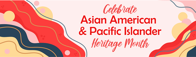 Asian American, Pacific Islanders Heritage month - celebration in USA. Vector banner with abstract shapes and lines in  traditional Asian colors. Greeting card, banner.