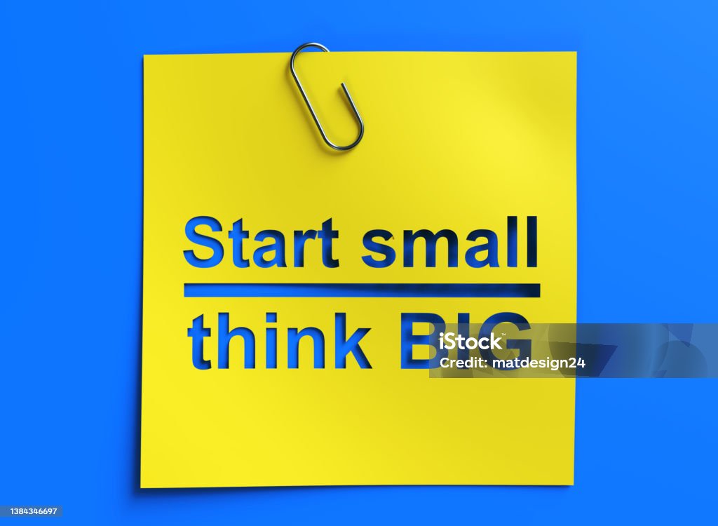 Start Small Think Big Concept Freedom Stock Photo
