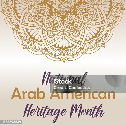 istock National Arab American Heritage month. Vector background, round mandala, tradition eastern oriental ornament. NAAHM square template 1385398634