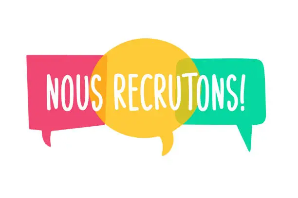 Vector illustration of nous recrutons - french translation - We are hiring. Hiring recruitment poster vector design. Text on bright speech bubbles. Vacancy template. Job opening, search