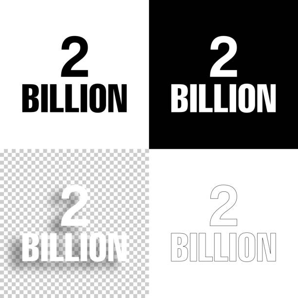 2 Billion. Icon for design. Blank, white and black backgrounds - Line icon Icon of "2 Billion" for your own design. Four icons with editable stroke included in the bundle: - One black icon on a white background. - One blank icon on a black background. - One white icon with shadow on a blank background (for easy change background or texture). - One line icon with only a thin black outline (in a line art style). The layers are named to facilitate your customization. Vector Illustration (EPS10, well layered and grouped). Easy to edit, manipulate, resize or colorize. Vector and Jpeg file of different sizes. billions quantity stock illustrations