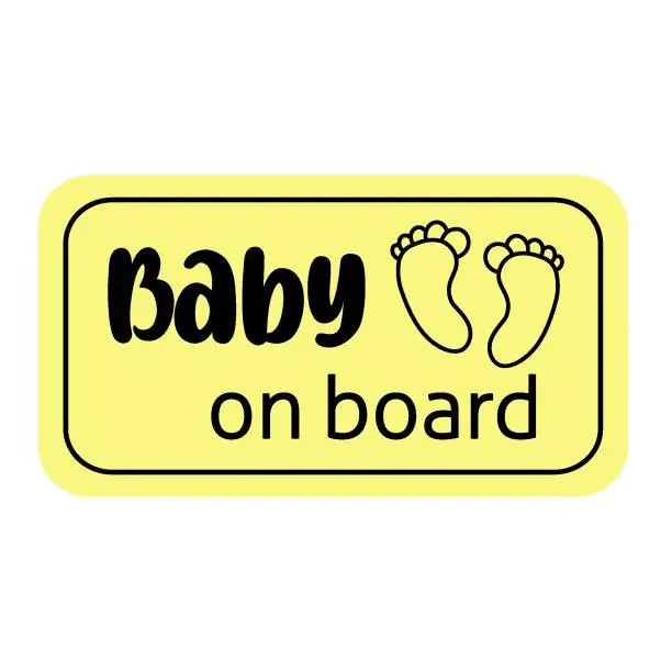 Vector illustration of A warning sign in the shape of a rounded rectangle yellow baby on board a message.