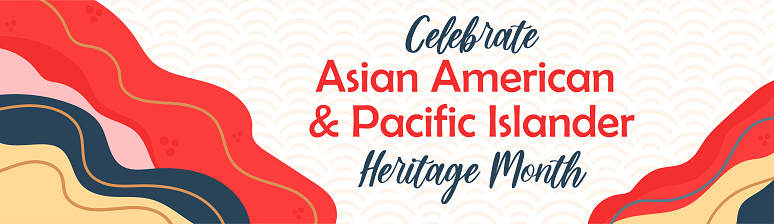 Asian American, Pacific Islanders Heritage month - celebration in USA. Vector banner with abstract shapes and lines in  traditional Asian colors. Greeting card, banner.