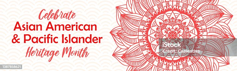 istock Asian American and Pacific Islander Heritage Month. Vector horizontal banner for social media with mandala. AAPI history annual celebration in USA. 1387858621