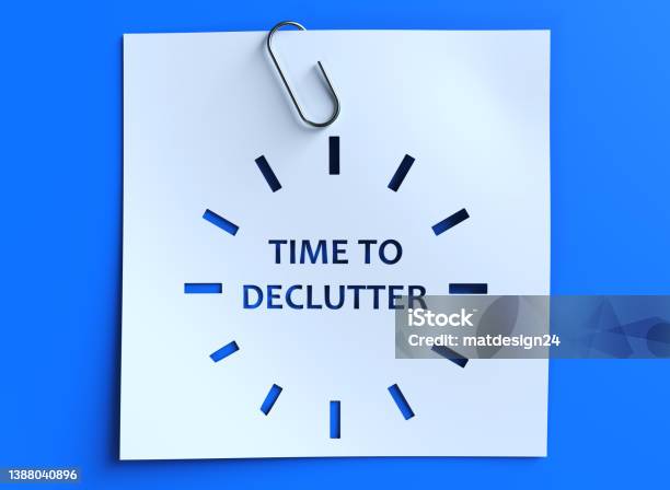 Time To Declutter Stock Photo - Download Image Now - Announcement Message, Clock, Decluttering