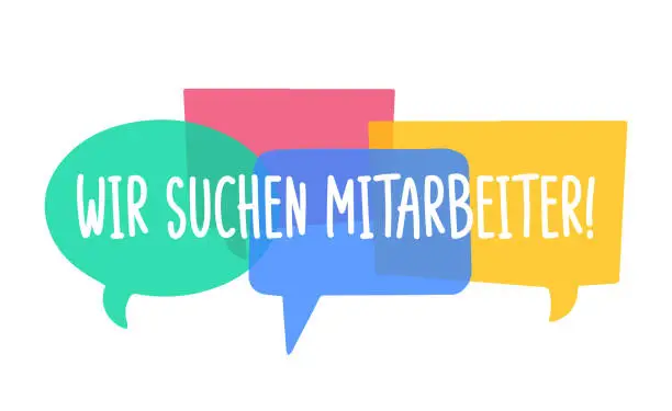 Vector illustration of wir suchen mitarbeiter - German translation - we are looking for employees. Hiring recruitment poster vector design with bright speech bubbles. Vacancy template. Job opening, search