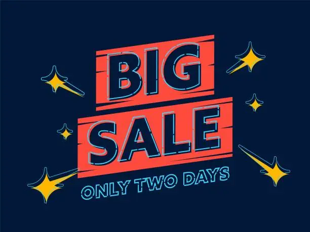 Vector illustration of Big sale banner template valid only two days