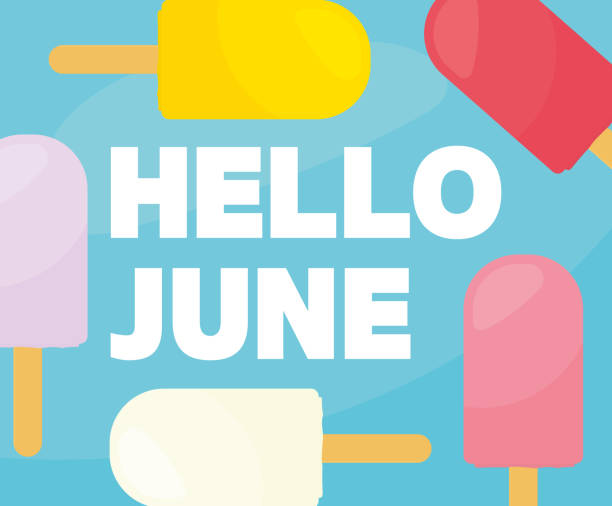 ilustrações de stock, clip art, desenhos animados e ícones de hello june text and colorful ice lollys - june