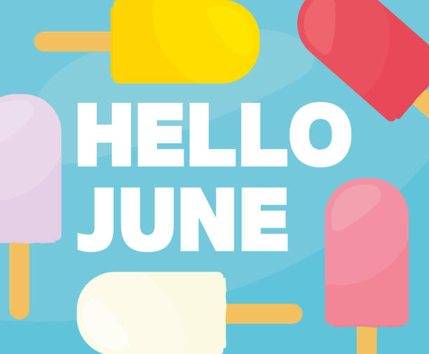 hello june text and colorful ice lollys hello june text and colorful ice lollys- vector illustration june stock illustrations