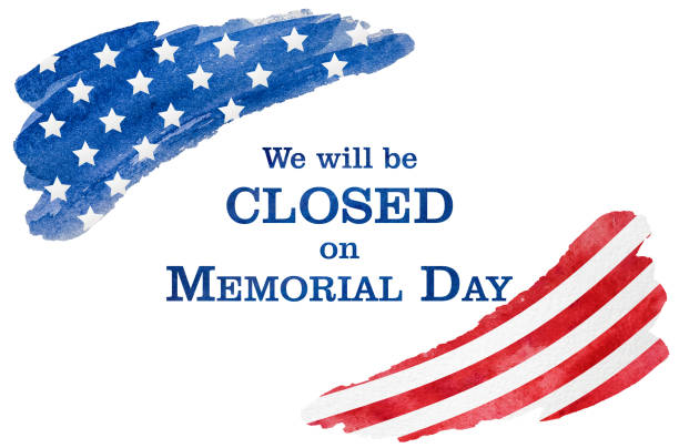 Signboard We will be closed on Memorial Day Signboard with the inscription We will be closed on Memorial Day and a watercolor drawing of the American Flag. Closeup, no people. Congratulations for family, relatives, friends, colleagues closed sign stock illustrations