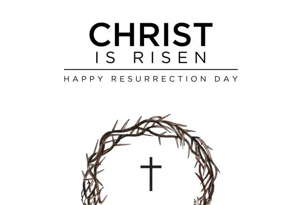 Vector illustration of Christ is Risen Happy Resurrection Day graphic background with crown of thorns and crucifix cross for Easter, Good Friday, Palm Sunday, recognizing the Holy season