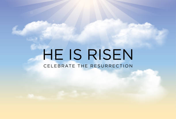 He is Risen Celebrate the Resurrection vector graphic background with sunny cloud filled sky He is Risen Celebrate the Resurrection vector graphic background with sunny cloud filled sky and sun beams shining down on the black words. In celebraiton of Easter, Good Friday, Palm Sunday, recognizing the Holy season lent stock illustrations