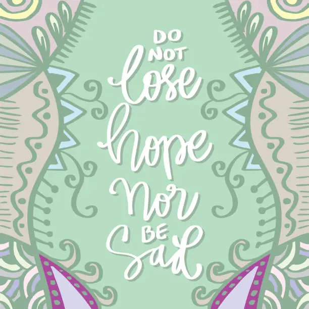 Vector illustration of Do not lose hope nor be sad. Islamic quotes.