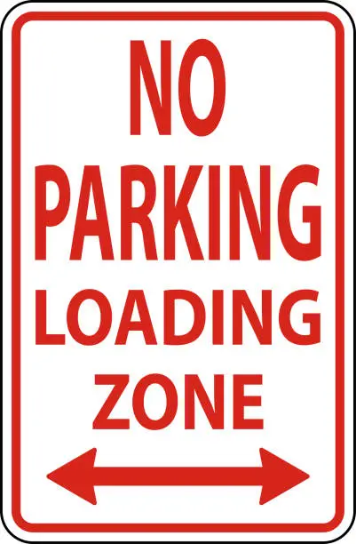 Vector illustration of No Parking Loading Zone Sign On White Background