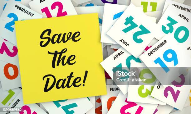 Save The Date Postit And Calendar Date Pages Stock Photo - Download Image Now - Save The Date - Short Phrase, Making a Reservation, Calendar