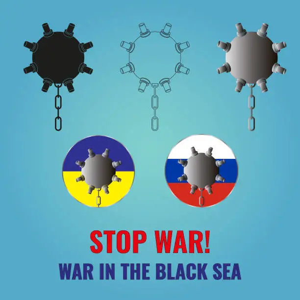 Vector illustration of Set of sea mines. Two mines on the flag of Russia and Ukraine. Lettering Stop war! War in the Black Sea. Illustration