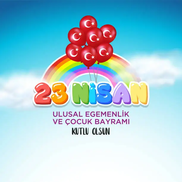 Vector illustration of April 23, National Sovereignty and Children's Day. Turkish text: 23 Nisan Ulusal Egemenlik ve Çocuk Bayramı Kutlu Olsun