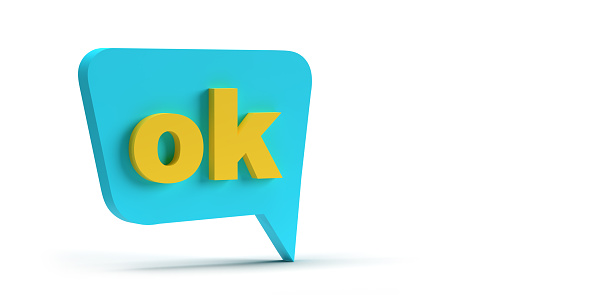 OK! concept: Confirmation and agreement sign for Okay, Alright, Let's do it! Ecstatic short phrase text message in colored speech bubble. White background with clipping path feature. Horizontal composition with copy space. Advertisement, Promotion, Web-Banner Template, Sticker.