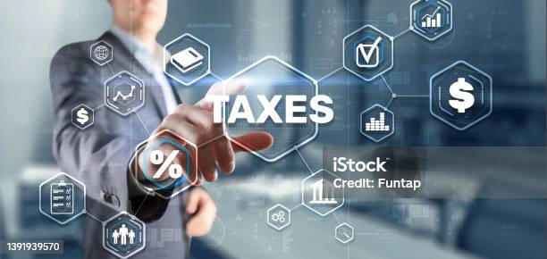 Concept Of Taxes Paid By Individuals And Corporations Such As Vat Income Tax And Property Tax Background For Your Business Stock Photo - Download Image Now