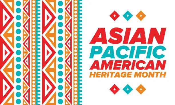 Vector illustration of Asian Pacific American Heritage Month. Celebrated in May. It celebrates the culture, traditions and history of Asian Americans and Pacific Islanders in the United States. Poster, card, banner. Vector