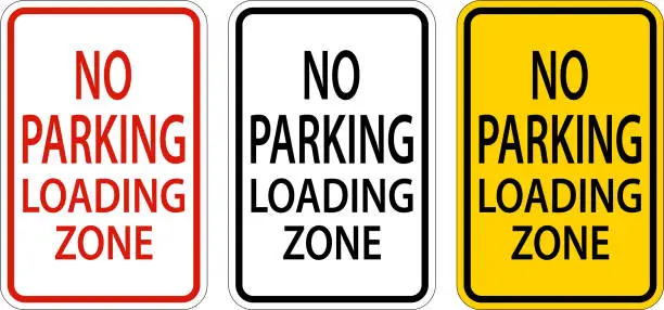 Vector illustration of No Parking Loading Zone Sign On White Background