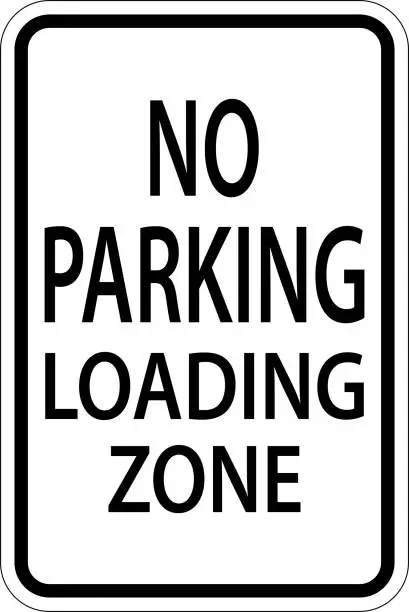 Vector illustration of No Parking Loading Zone Sign On White Background