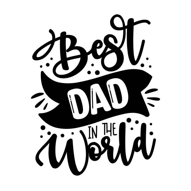 Best dad in the world - handwriting greeting for father Best dad in the world - handwriting greeting for father. Good for T shirt print, poster, card, label, mug and other gifts design. birthday family stock illustrations