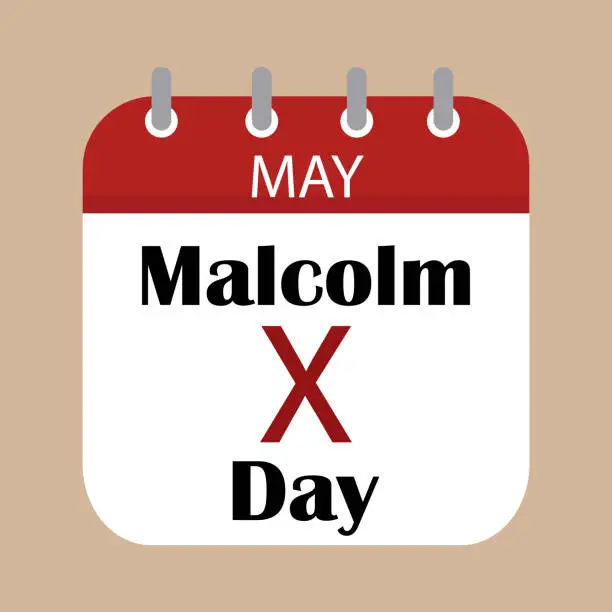 Vector illustration of Malcolm X Day concept. Celebrated annually in May.