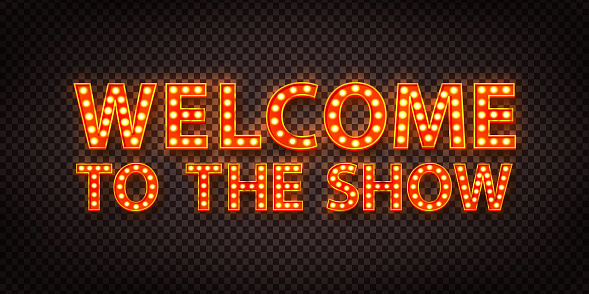 Vector realistic isolated retro marquee billboard with electric light lamps of Welcome To The Show logo on the transparent background.