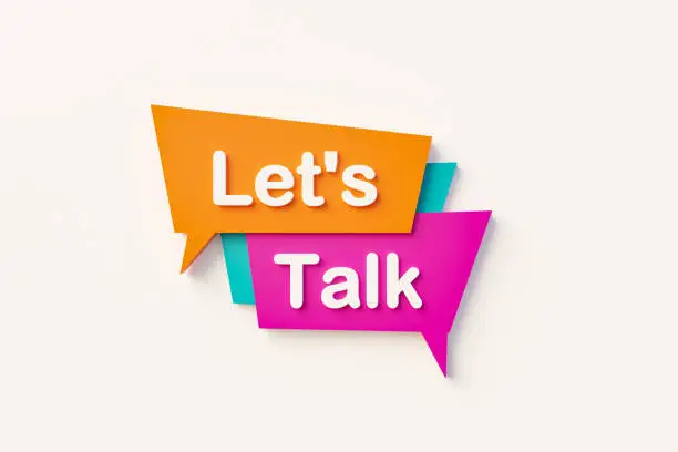 Let's Talk. Speech bubble in orange, blue, purple and white text. Motivation, inspiration and judgement concepts. 3D illustration"t