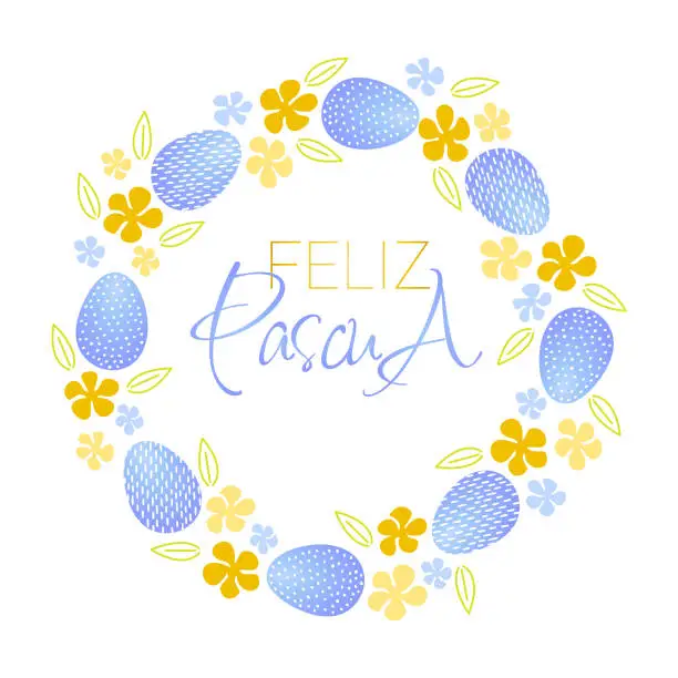Vector illustration of Feliz Pascua lettering. Easter wreath with Easter eggs, flowers and branches on white background