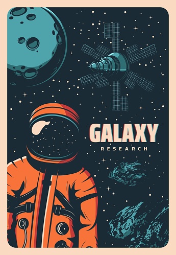 Astronaut in outer space retro vector poster of astronomy science and galaxy research. Spaceman with space suit and helmet on background of Moon planet, stars and comets, satellite, asteroids