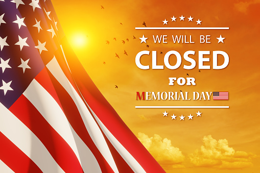 Memorial Day Background Design. American flag on a background of orange sky with flying birds at sunset with a message. We will be Closed for Memorial Day. 3d-rendering.