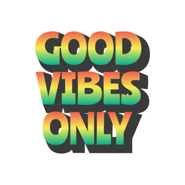 Vector illustration of Good vibes only text lettering