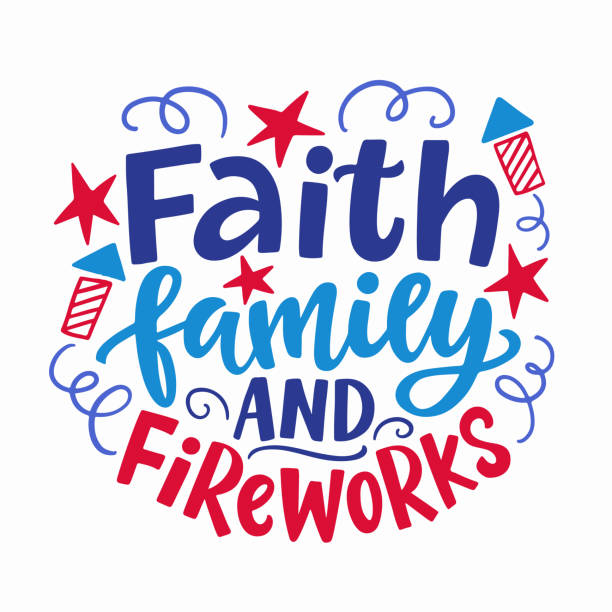 faith family i fajerwerki. happy fourth of july ręcznie pisane napisy atramentowe - family 4th of july stock illustrations